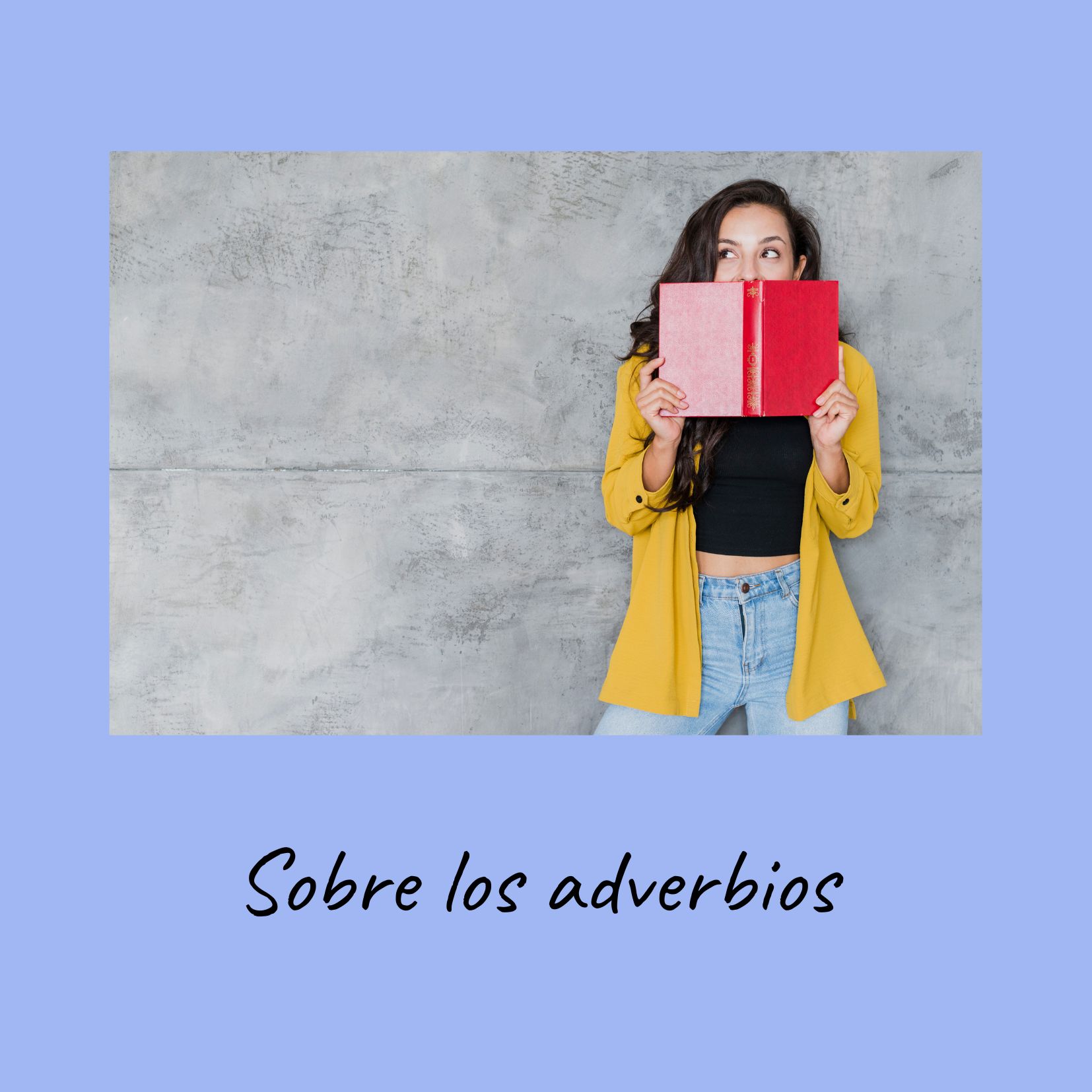 los adverbios terminados en -mente los adverbios terminados en -mente