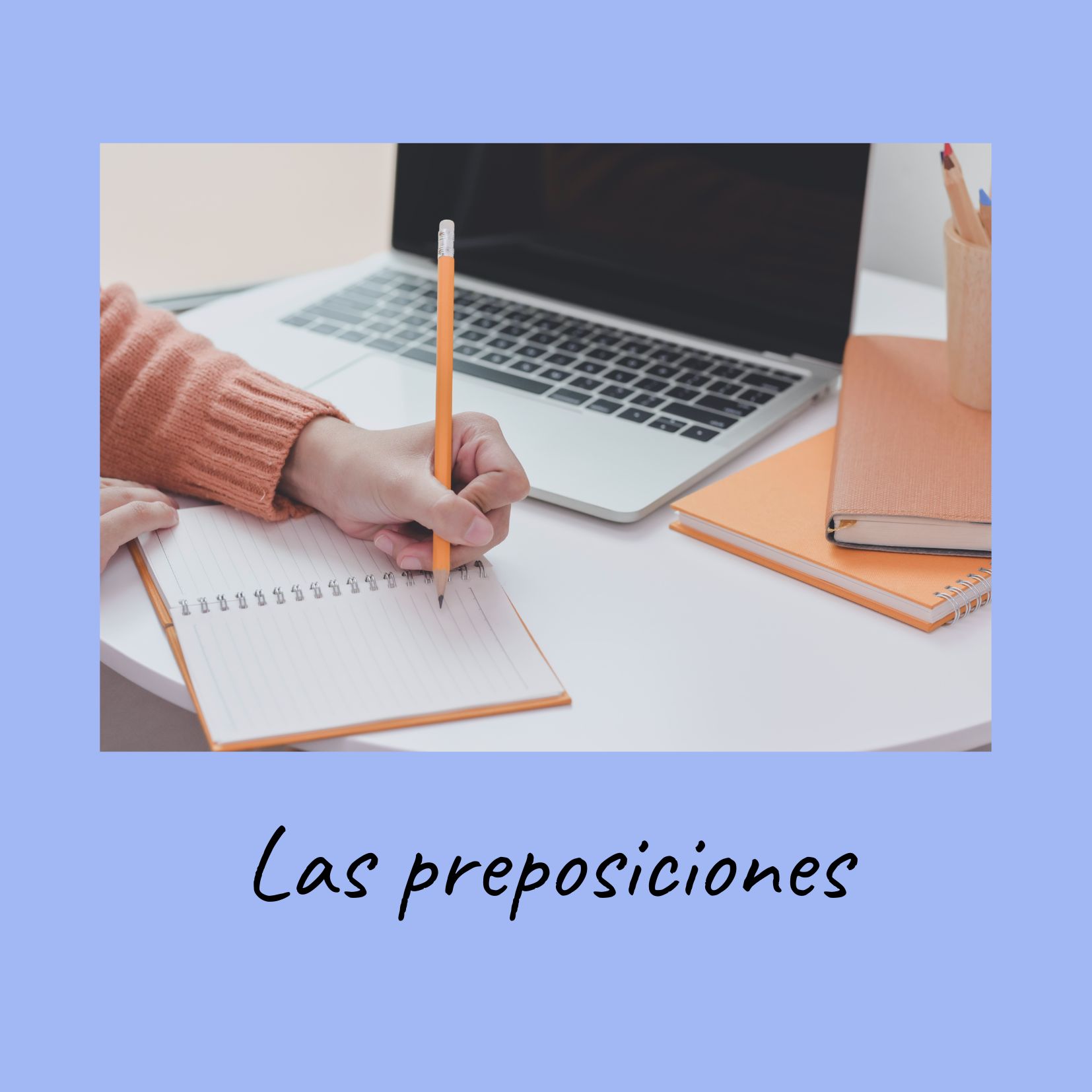 las preposiciones en español las preposiciones en español